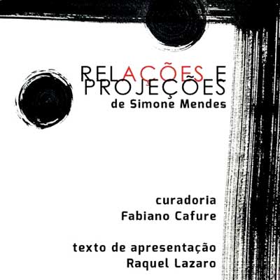 rioecultura : EXPO Rela��es e Proje��es [Simone Mendes] : Espa�o Cultural da Defensoria Publica do Rio de Janeiro (ADEPERJ)