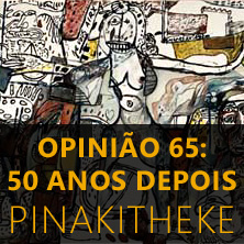 rioecultura : EXPO Opinio 65: 50 anos depois : Pinakotheke Cultural