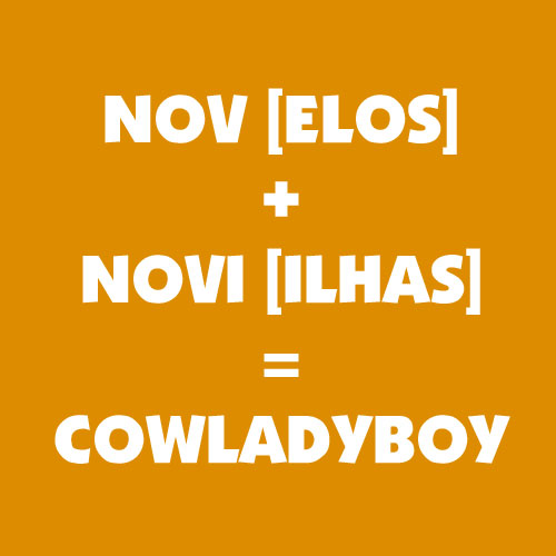 rioecultura : EXPO Nov [elos] + Novi [ilhas] = cowladyboy<br>G� Orthof : Amarelonegro Arte Contempor�nea