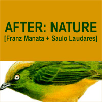 rioecultura : EXPO After: Nature [Franz Manata + Saulo Laudares] : Galeria Artur Fidalgo