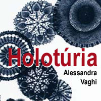 rioecultura : EXPO Holotria [Alessandra Vaghi] : LURIXS: Arte Contempornea