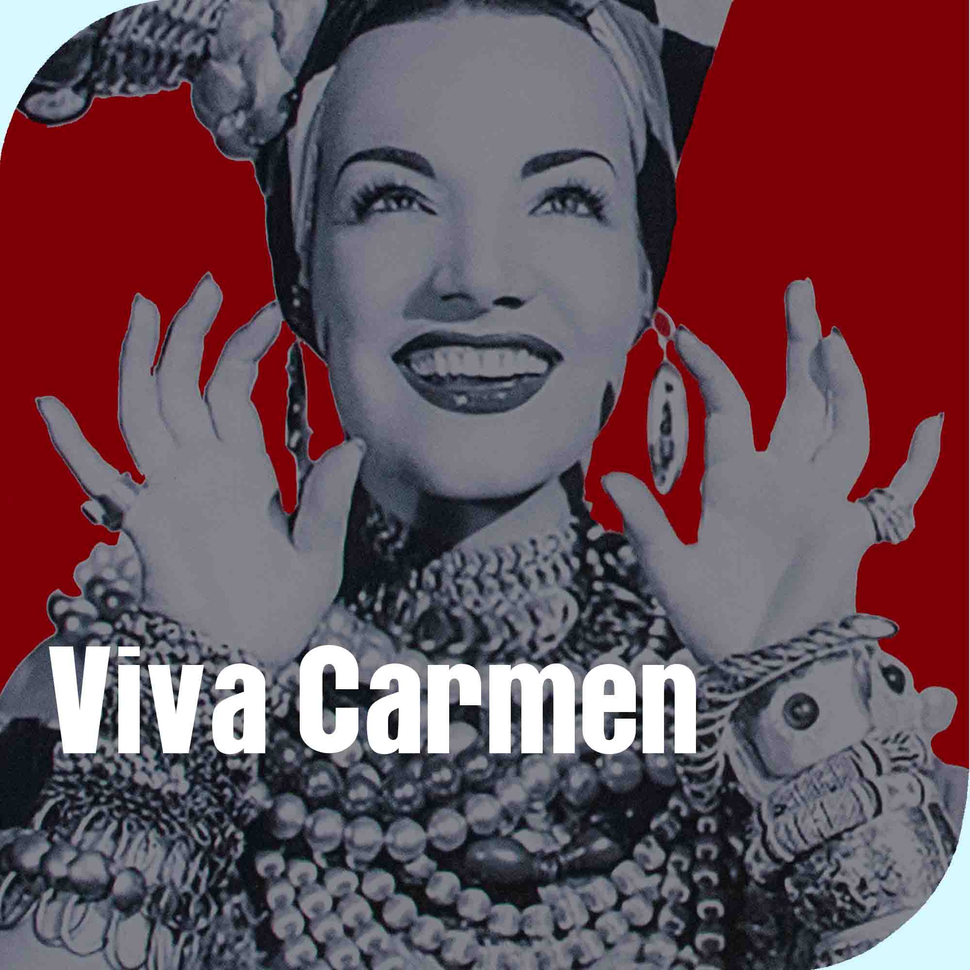 Abre dia 4 de agosto de 2023 a exposi&ccedil;&atilde;o Viva Carmen. Local: Museu Carmen Miranda
