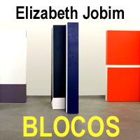 rioecultura : EXPO Elizabeth Jobim - Blocos : Museu de Arte Moderna do Rio de Janeiro (MAM RJ)