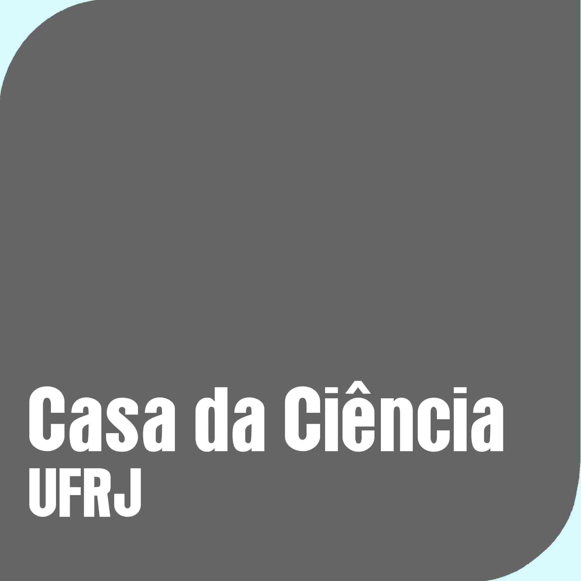 Casa da Ciência da UFRJ