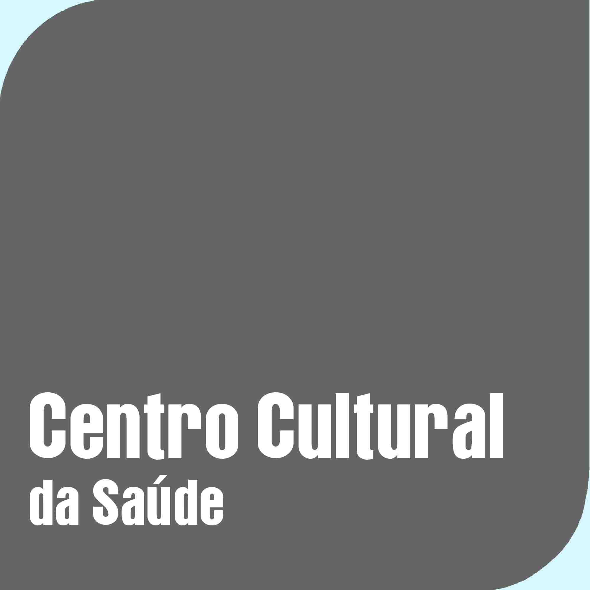 Centro Cultural da Saúde