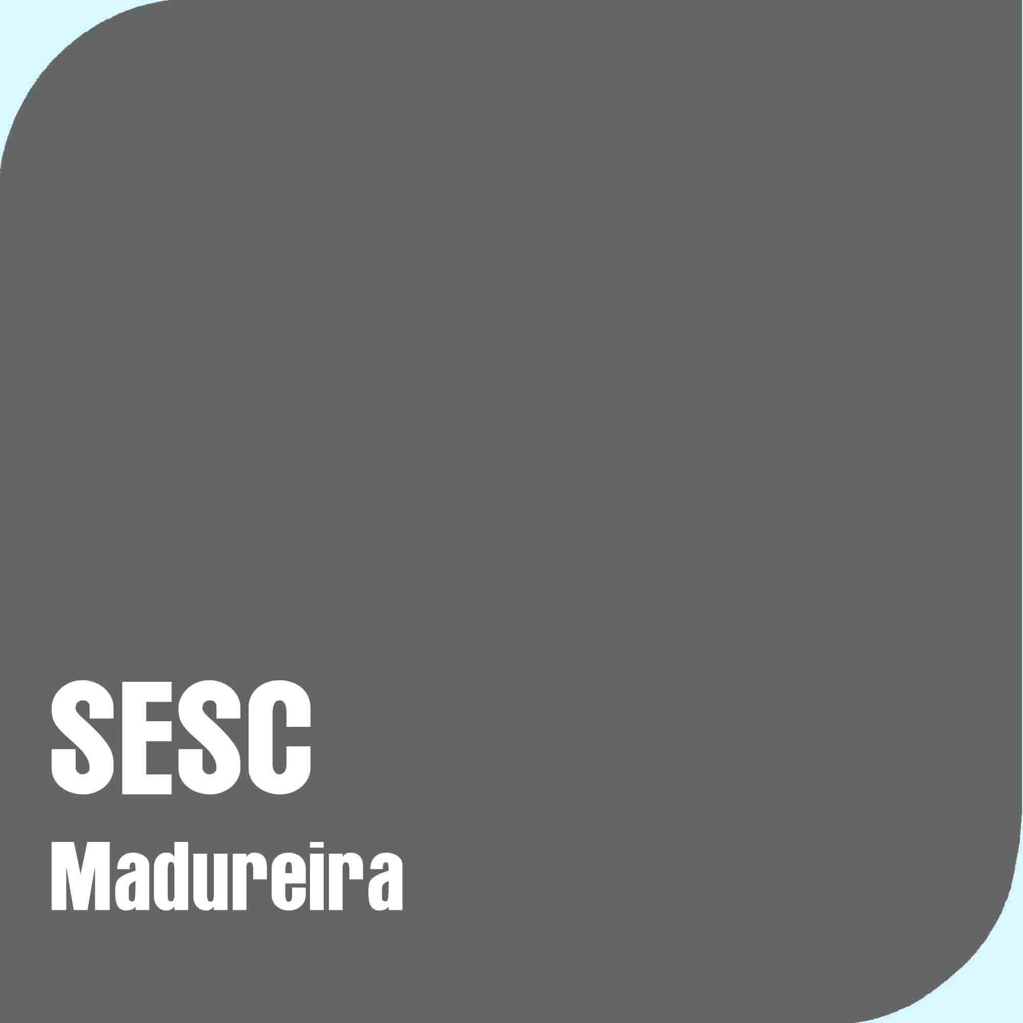 SESC Madureira