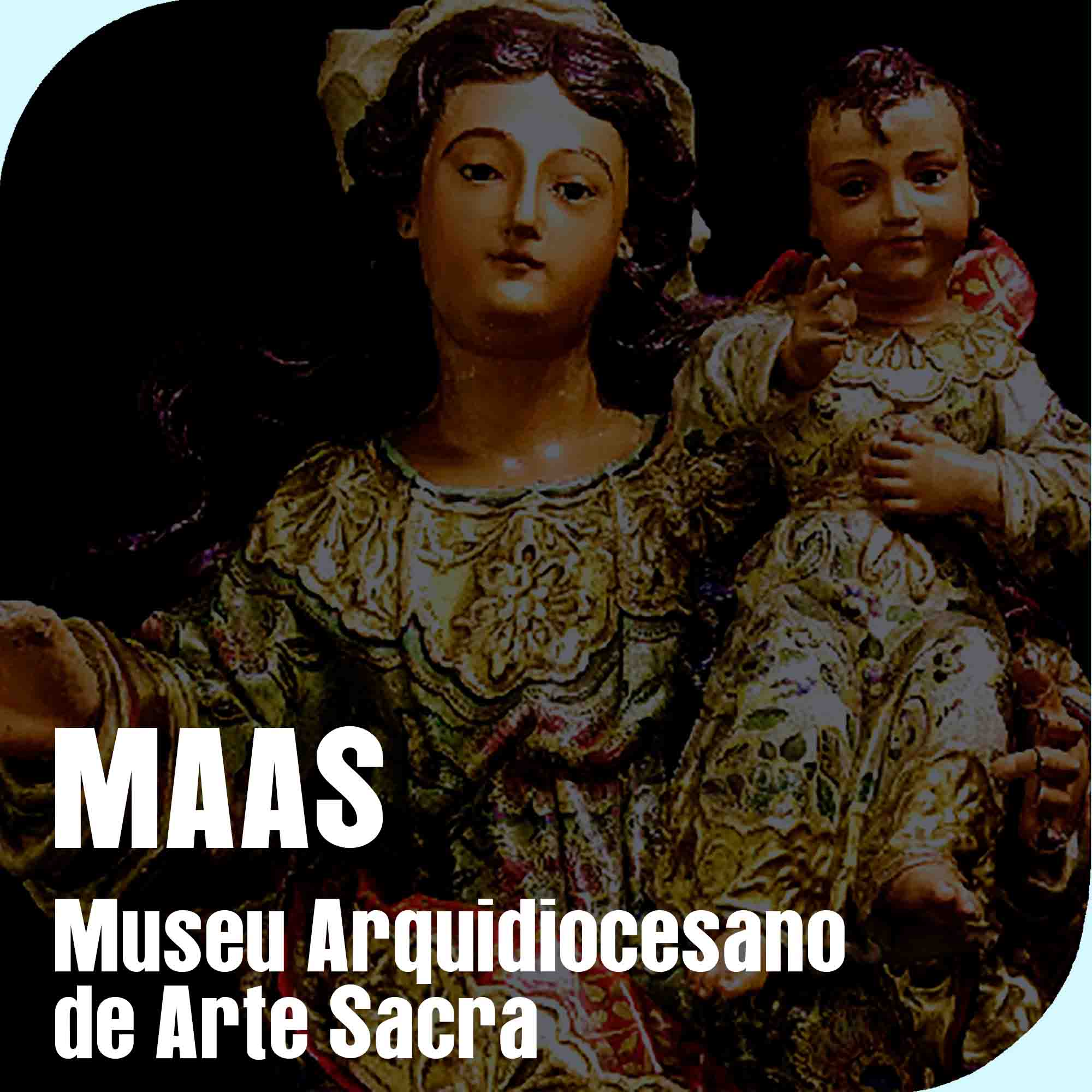 Museu Arquidiocesano de Arte Sacra (MAAS)