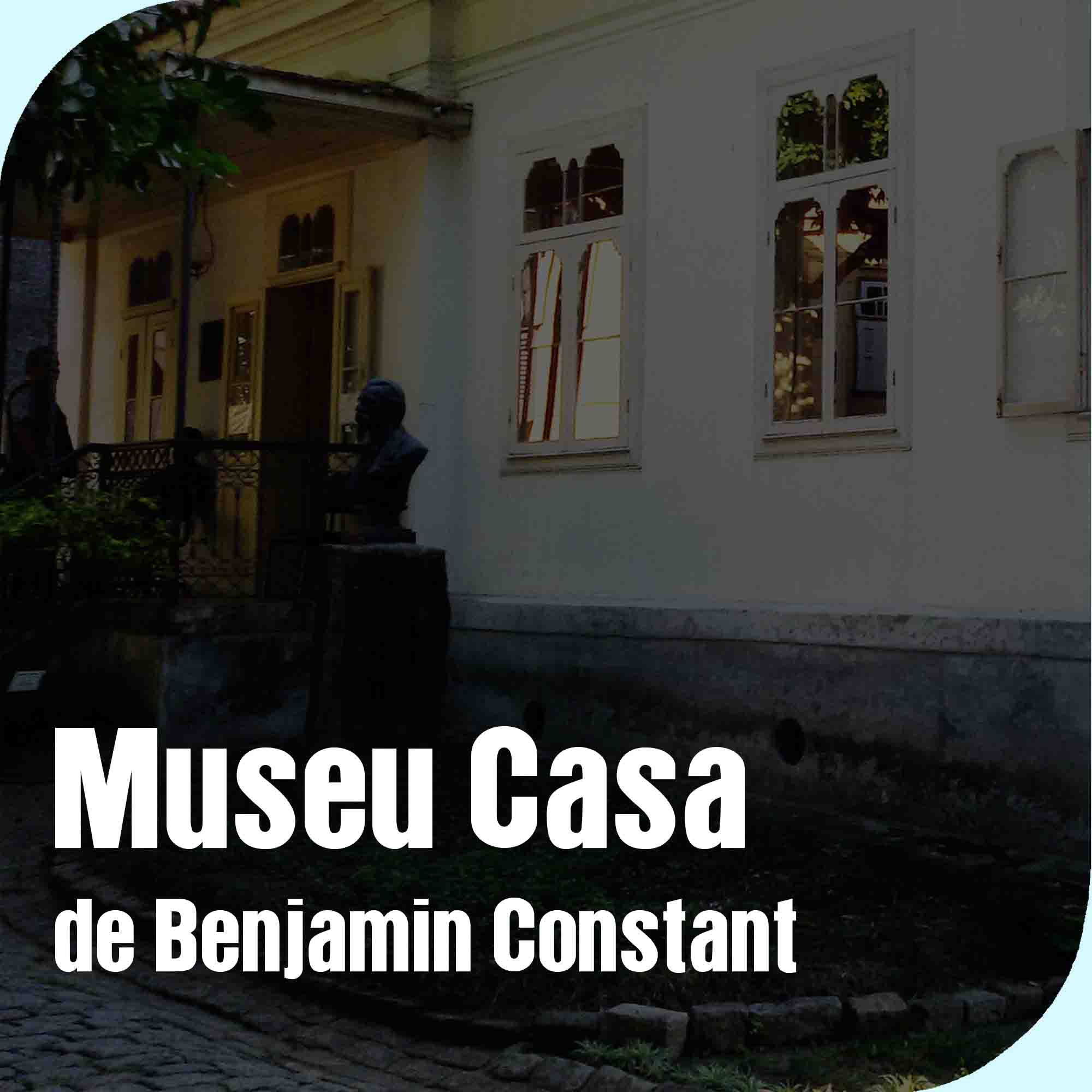 Museu Casa de Benjamin Constant