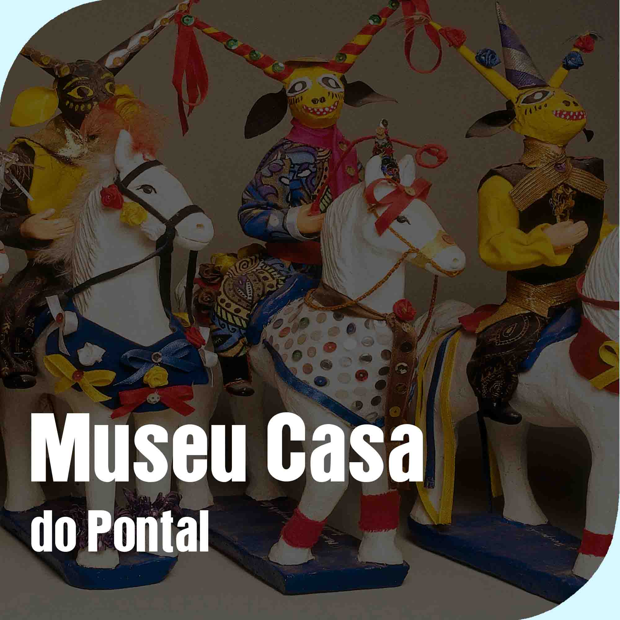 Museu Casa do Pontal - Arte Popular Brasileira (MCP)